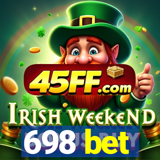698 bet